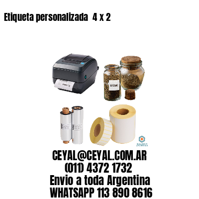 Etiqueta personalizada  4 x 2