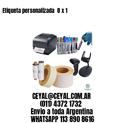 Etiqueta personalizada  8 x 1