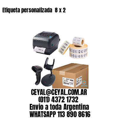 Etiqueta personalizada  8 x 2