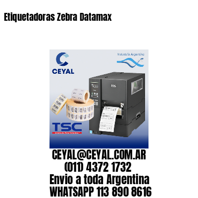 Etiquetadoras Zebra Datamax