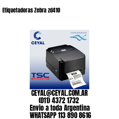 Etiquetadoras Zebra zd410