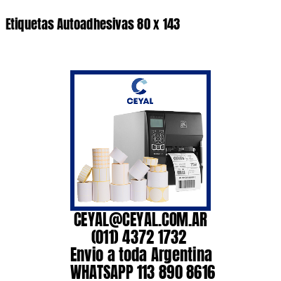 Etiquetas Autoadhesivas 80 x 143