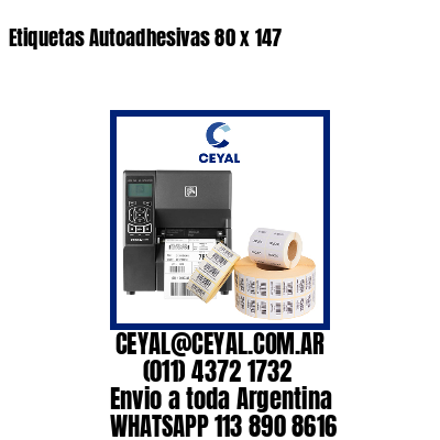 Etiquetas Autoadhesivas 80 x 147