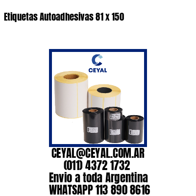 Etiquetas Autoadhesivas 81 x 150