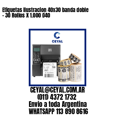 Etiquetas Ilustracion 40×30 banda doble – 30 Rollos X 1.000 Ø40