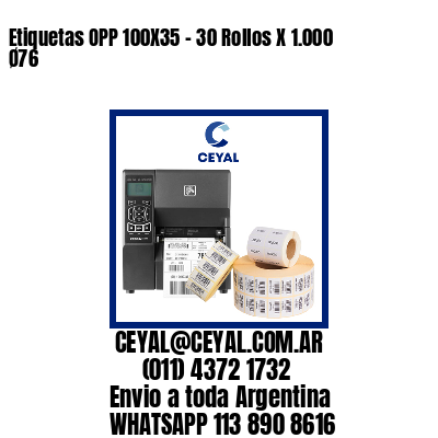 Etiquetas OPP 100X35 – 30 Rollos X 1.000 Ø76