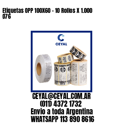 Etiquetas OPP 100X60 - 10 Rollos X 1.000 Ø76