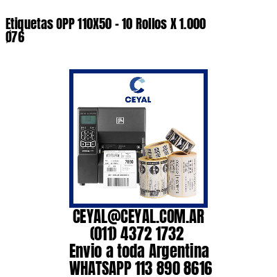 Etiquetas OPP 110X50 – 10 Rollos X 1.000 Ø76