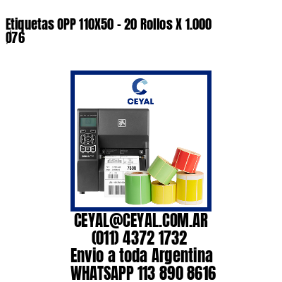 Etiquetas OPP 110X50 - 20 Rollos X 1.000 Ø76