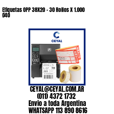 Etiquetas OPP 38X20 - 30 Rollos X 1.000 Ø40