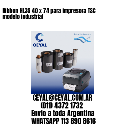 Ribbon HL35 40 x 74 para impresora TSC modelo industrial