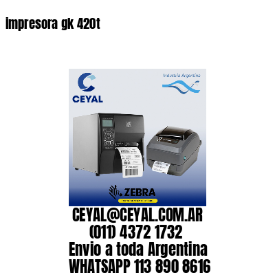 impresora gk 420t