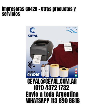 impresoras GK420 - Otros productos y servicios