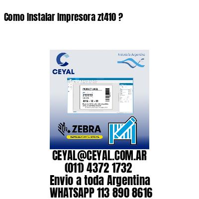 Como Instalar Impresora zt410 ?