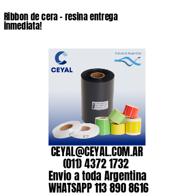 Ribbon de cera – resina entrega inmediata!