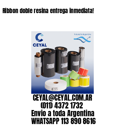 Ribbon doble resina entrega inmediata!