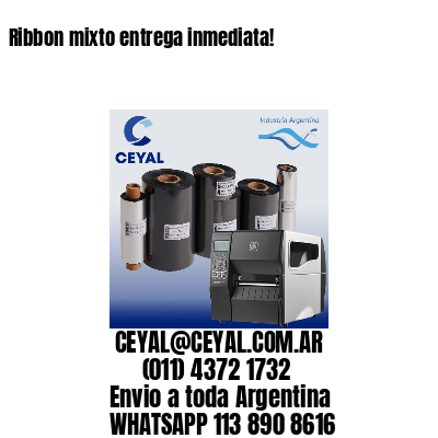 Ribbon mixto entrega inmediata!