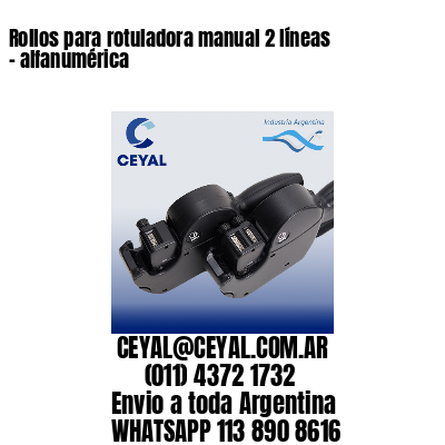 Rollos para rotuladora manual 2 líneas – alfanumérica