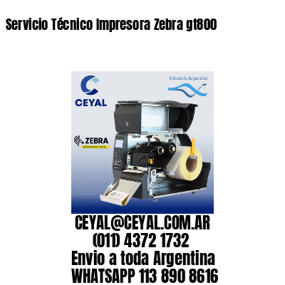 Servicio Técnico Impresora Zebra gt800