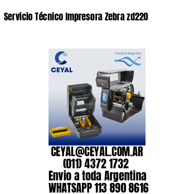 Servicio Técnico Impresora Zebra zd220