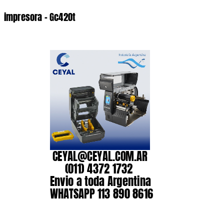 impresora - Gc420t