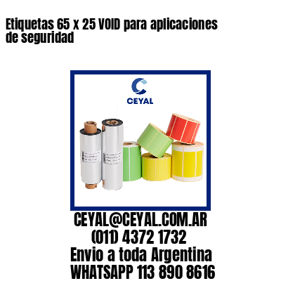 Etiquetas 65 x 25 VOID para aplicaciones de seguridad