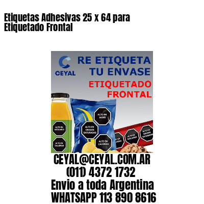 Etiquetas Adhesivas 25 x 64 para Etiquetado Frontal