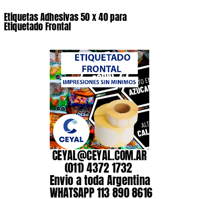 Etiquetas Adhesivas 50 x 40 para Etiquetado Frontal