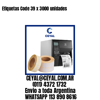 Etiquetas Code 39 x 3000 unidades