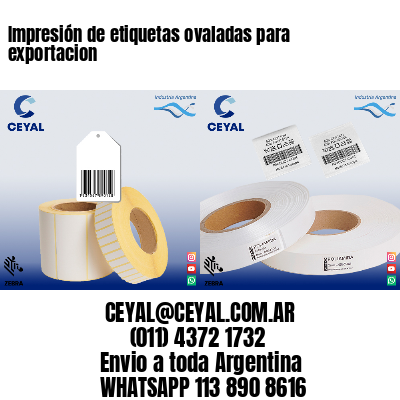 Impresión de etiquetas ovaladas para exportacion