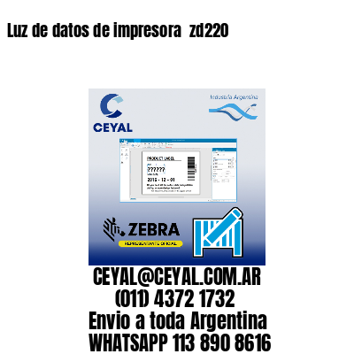 Luz de datos de impresora  zd220