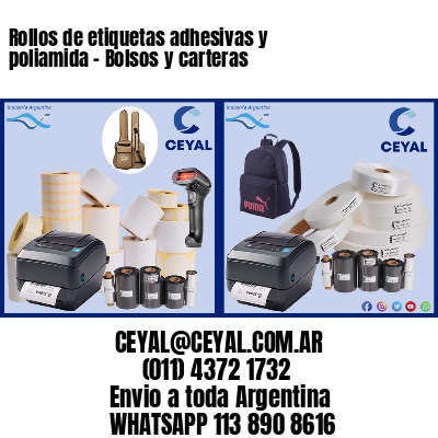 Rollos de etiquetas adhesivas y poliamida - Bolsos y carteras