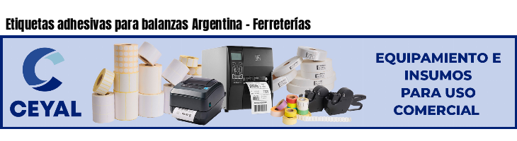 Etiquetas adhesivas para balanzas Argentina - Ferreterías