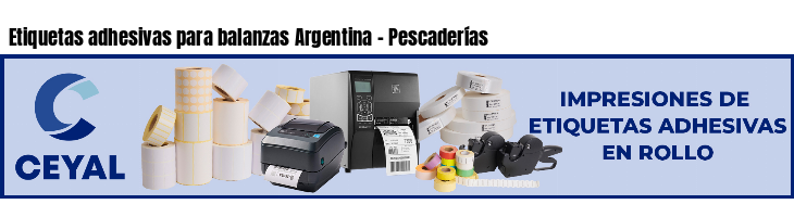 Etiquetas adhesivas para balanzas Argentina - Pescaderías