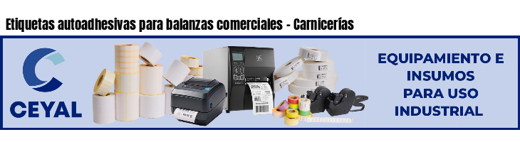 Etiquetas autoadhesivas para balanzas comerciales - Carnicerías