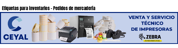 Etiquetas para inventarios - Pedidos de mercadería