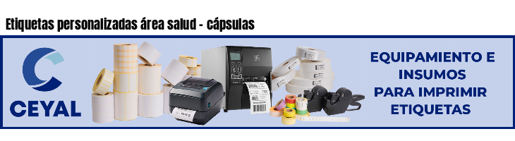 Etiquetas personalizadas área salud - cápsulas