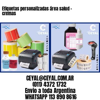 Etiquetas personalizadas área salud – cremas