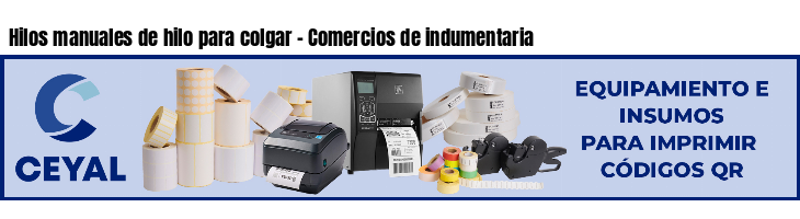 Hilos manuales de hilo para colgar - Comercios de indumentaria