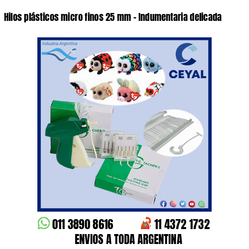 Hilos plásticos micro finos 25 mm – Indumentaria delicada