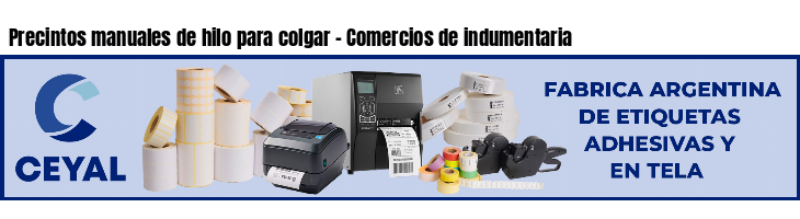 Precintos manuales de hilo para colgar - Comercios de indumentaria