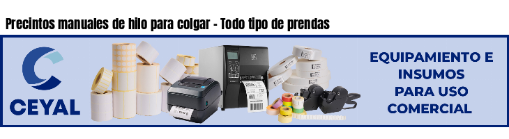 Precintos manuales de hilo para colgar - Todo tipo de prendas