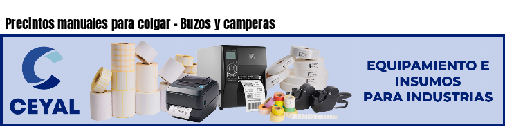 Precintos manuales para colgar - Buzos y camperas