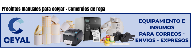 Precintos manuales para colgar - Comercios de ropa