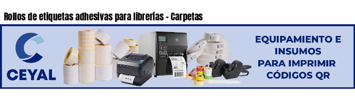 Rollos de etiquetas adhesivas para librerías - Carpetas