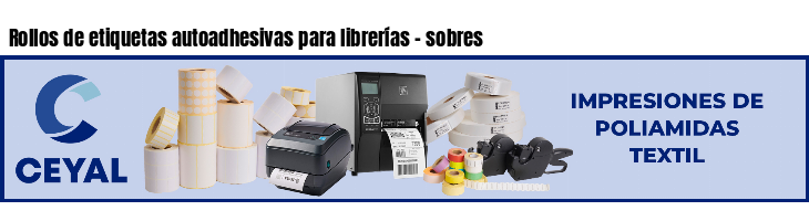 Rollos de etiquetas autoadhesivas para librerías - sobres