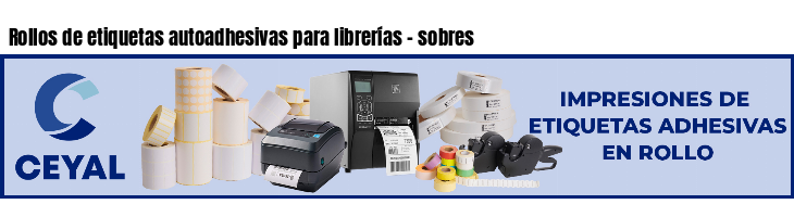 Rollos de etiquetas autoadhesivas para librerías - sobres