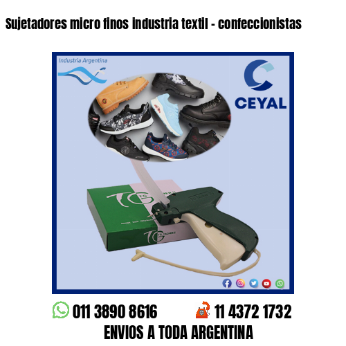 Sujetadores micro finos industria textil – confeccionistas