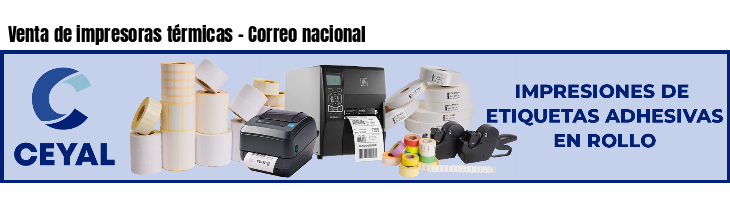 Venta de impresoras térmicas - Correo nacional