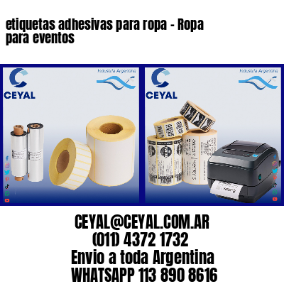 etiquetas adhesivas para ropa - Ropa para eventos